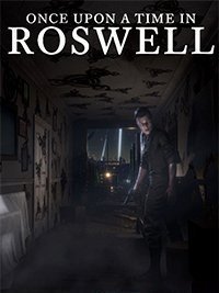 Once Upon A Time In Roswell